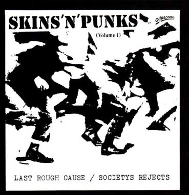 Skins\'n\'punks: volume 1 LP (Last rough cause/Societys rejects)